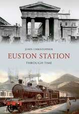 Euston Station Through Time