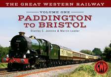 Paddington to Bristol: A Photographic History