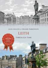 Gillon, J: Leith Through Time