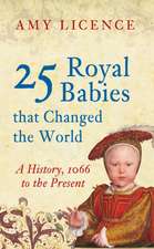 25 Royal Babies That Changed the World