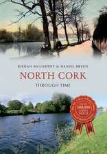 North Cork Through Time