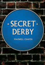 Craven, M: Secret Derby