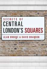 Secrets of Central London's Squares