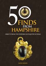 Hinds, K: 50 Finds From Hampshire