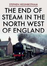 End of Steam in the North West of England