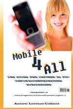 Mobile 4 All - Il Mobile Alla Portata Di Tutti