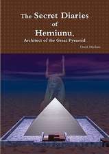 The Secret Diaries of Hemiunu, Architect of the Great Pyramid