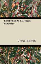 Elizabethan and Jacobean Pamphlets