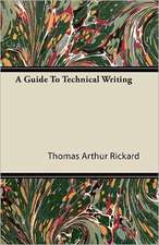 A Guide To Technical Writing