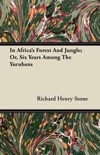 In Africa's Forest And Jungle; Or, Six Years Among The Yorubans