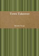 Town Takeover
