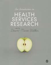 An Introduction to Health Services Research: A Practical Guide