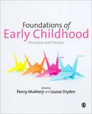 Foundations of Early Childhood: Principles and Practice