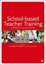 School-based Teacher Training: A Handbook for Tutors and Mentors