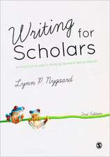 Writing for Scholars: A Practical Guide to Making Sense & Being Heard