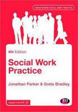 Social Work Practice: Assessment, Planning, Intervention and Review