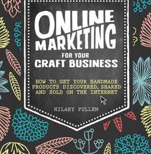 Online Marketing for Your Craft Business