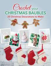 Crochet your Christmas Baubles