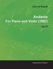 Andante by Gabriel Fauré for Piano and Violin (1897) Op.75