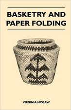 Basketry and Paper Folding