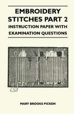 Embroidery Stitches Part 2 - Instruction Paper With Examination Questions