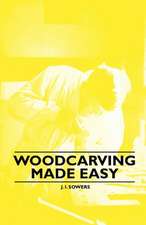 Woodcarving Made Easy