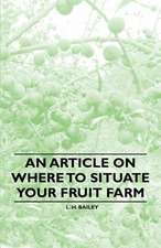 An Article on where to Situate your Fruit Farm