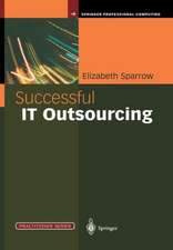 Successful IT Outsourcing: From Choosing a Provider to Managing the Project