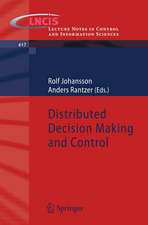 Distributed Decision Making and Control