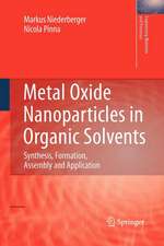 Metal Oxide Nanoparticles in Organic Solvents: Synthesis, Formation, Assembly and Application