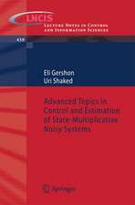 Advanced Topics in Control and Estimation of State-Multiplicative Noisy Systems