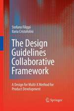 The Design Guidelines Collaborative Framework: A Design for Multi-X Method for Product Development