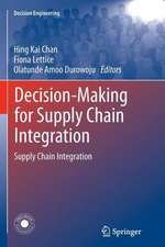 Decision-Making for Supply Chain Integration: Supply Chain Integration