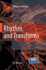 Rhythm and Transforms