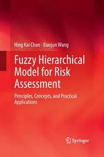 Fuzzy Hierarchical Model for Risk Assessment: Principles, Concepts, and Practical Applications