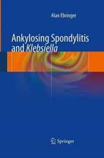 Ankylosing spondylitis and Klebsiella