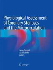 Physiological Assessment of Coronary Stenoses and the Microcirculation