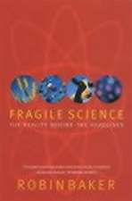 Fragile Science