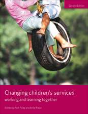 Changing Children's Services: Working and Learning Together, Second Edition