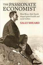 The Passionate Economist: How Brian Abel-Smith Shaped Global Health and Social Welfare