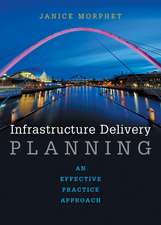 Infrastructure Delivery Planning: An Effective Practice Approach