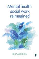 Mental Health Social Work Re-imagined