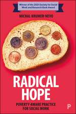 Radical Hope – Poverty–Aware Practice for Social W ork