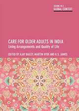 Care for Older Adults in India – Living Arrangemen ts and Quality of Life