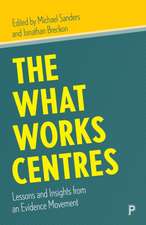 The What Works Centres – Lessons and Insights from an Evidence Movement