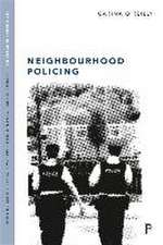 Neighbourhood Policing – Context, Practices and Challenges