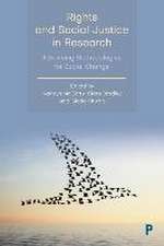 Rights and Social Justice in Research – Advancing Methodologies for Social Change