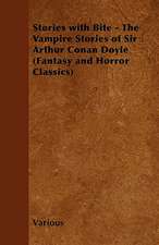 Stories with Bite - The Vampire Stories of Sir Arthur Conan Doyle