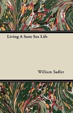 Living A Sane Sex Life