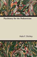 Psychiatry for the Pediatrician